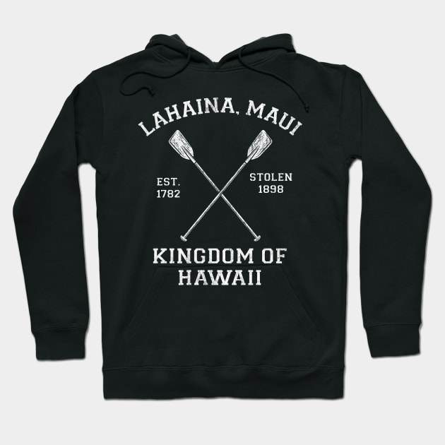 Lahaina Maui Hawaii - Kingdom of Hawaii Hoodie by Vector Deluxe